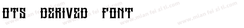 OTS - derived - font字体转换